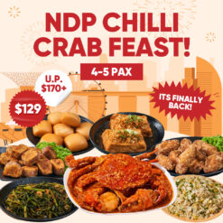 4-5 Pax NDP Chilli Crab Feast (U.P. $174.20)