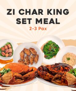 2-3 Pax Zi Char KING Set Meal